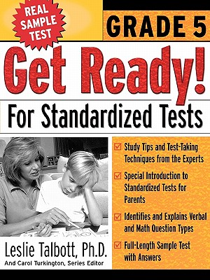 Get Ready! for Standardized Tests: Grade 5 - Talbott, Leslie E, and Talbott Leslie, and Turkington Carol