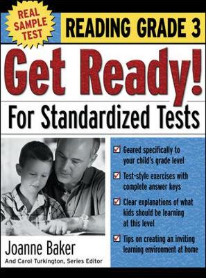 Get Ready for Standardized Tests Reading, Grade 3 - Baker, Joanne, and Turkington, Carol A (Editor), and Harris, Joseph, Ph.D. (Introduction by)