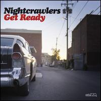 Get Ready - Nightcrawlers