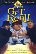 Get Real!