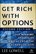 Get Rich with Options: Four Winning Strategies Straight from the Exchange Floor