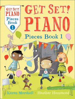 Get Set! Piano Pieces Book 1 - Marshall, Karen, and Hammond, Heather, and Collins Music (Prepared for publication by)