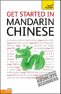 Get Started in Mandarin Chinese with Two Audio CDs: A Teach Yourself Guide