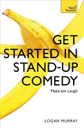 Get Started in Stand-Up Comedy