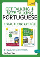 Get Talking and Keep Talking Portuguese Total Audio Course: (Audio pack) The essential short course for speaking and understanding with confidence