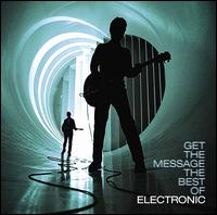 Get the Message: The Best of Electronic - Electronic