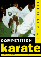 Get to Grips with Competition Karate