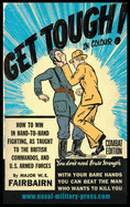 GET TOUGH! IN COLOUR. How To Win In Hand-To-Hand Fighting - Combat Edition