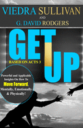 GET UP by Viedra Sullivan and G. David Rodgers: GET UP by Viedra Sullivan and G. David Rodgers