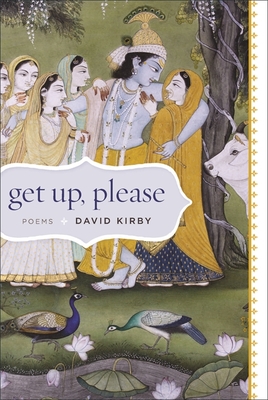 Get Up, Please: Poems - Kirby, David