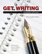 Get Writing: Paragraphs and Essays - McAfee, Heather, and Miller, Peter, and Hamilton, Karen