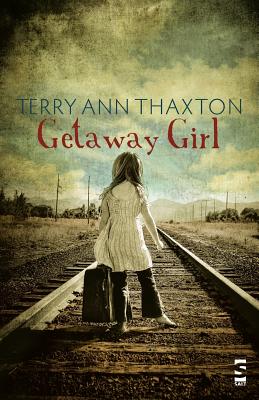 Getaway Girl - Thaxton, Terry Ann