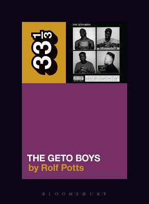 Geto Boys' the Geto Boys - Potts, Rolf