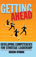 Getting Ahead: Developing Competencies for Strategic Leadership