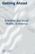 Getting Ahead: Economic and Social Mobility in America