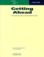 Getting Ahead Teacher's Guide: A Communication Skills Course for Business English
