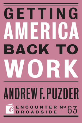 Getting America Back to Work - Puzder, Andrew F