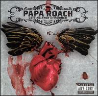 Getting Away with Murder - Papa Roach