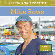 Getting Gritty with Mike Rowe