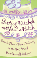 Getting Hithched Without a Hitch - Eichner, Dona, and Chernoff Eichner, and Chernoff, Eichner