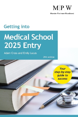 Getting into Medical School 2025 Entry - Cross, Adam, and Lucas, Emily