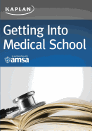 Getting Into Medical School