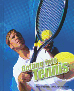 Getting Into: Tennis