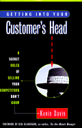 Getting Into Your Customer's Head: 8 Secret Roles of Selling Your Competitors Don't Know - Davis, Kevin, and Blanchard, Kenneth (Foreword by)