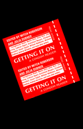 Getting It on: A Condom Reader - Roberson, Mitch (Editor), and Dubner, Julia (Editor)