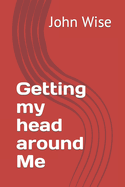 Getting my head around Me