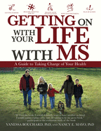 Getting on with Your Life with Ms: A Guide to Taking Charge of Your Health