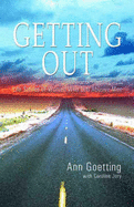 Getting Out: Life Stories of Women Who Left Abusive Men