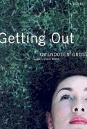 Getting Out - Gross, Gwendolen