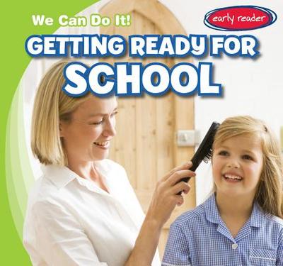 Getting Ready for School - Fortuna, Lois