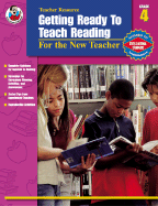 Getting Ready to Teach Reading, Grade 4: For the New Teacher