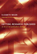 Getting Research Published: An A to Z of Publication Strategy