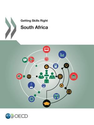 Getting Skills Right: South Africa - Organization for Economic Development and Cooperation (Editor)