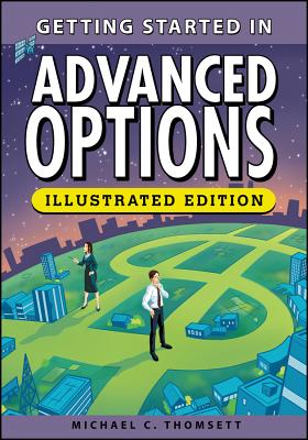Getting Started in Advanced Options - Thomsett, Michael C.