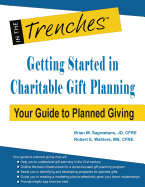 Getting Started in Charitable Gift Planning: Your Guide to Planned Giving