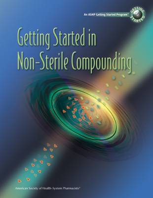 Getting Started in Non-Sterile Compounding Video Training Program - Davis, Karen, Dr.