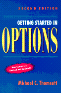 Getting Started in Options - Thomsett, Michael C