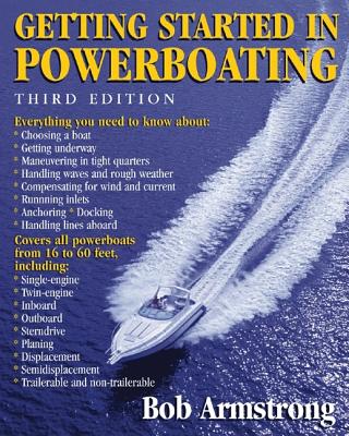 Getting Started in Powerboating - Armstrong, Robert J