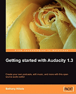 Getting Started with Audacity 1.3