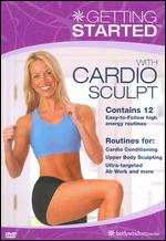 Getting Started with Cardio Sculpt - Michael Wohl