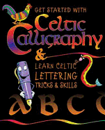 Getting Started with Celtic Calligraphy