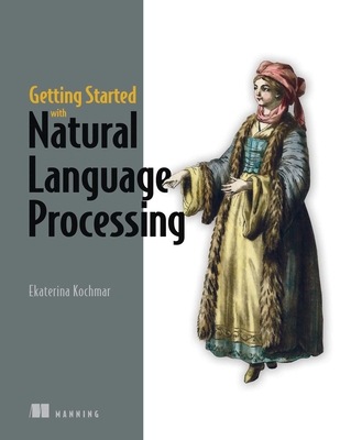 Getting Started with Natural Language Processing - Kochmar, Ekaterina