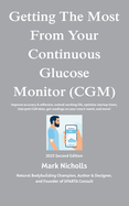 Getting The Most From Your Continuous Glucose Monitor: Get more from your CGM