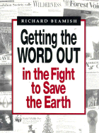 Getting the Word Out in the Fight to Save the Earth