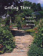 Getting There: Tasks for Academic Writing - Williams, Jessica, and Williams, Aprn, and Evans, R
