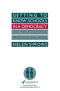 Getting To Know Schools In A Democracy: The Politics And Process Of Evaluation